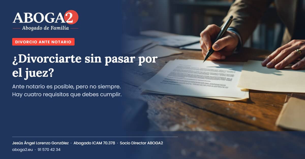 Aboga2 asesoría legal sobre divorcio ante notario en España.